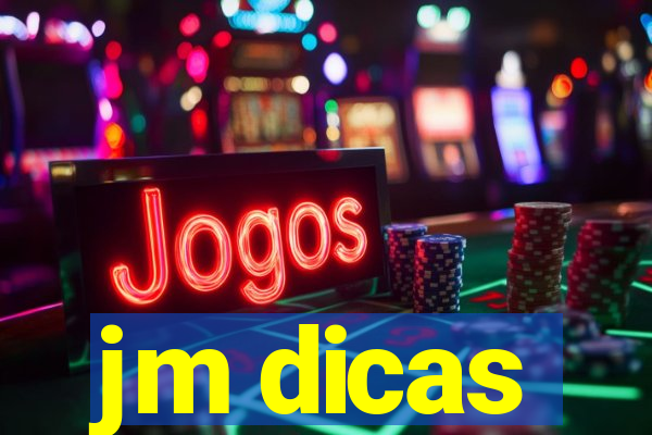 jm dicas